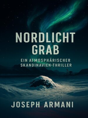 cover image of Nordlicht grab Ein atmosphärischer Skandinavien--Thriller